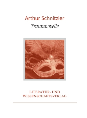 Arthur Schnitzler: Traumnovelle. Vollständige N... [German] 3965428454 Book Cover