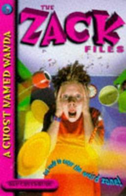 Ghost Named Wanda (Zack Files) 0330353543 Book Cover