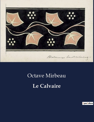Le Calvaire [French] B0CJZMPCL8 Book Cover