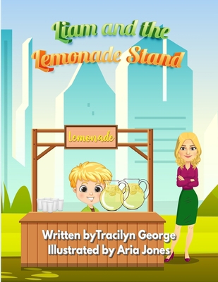 Liam and the Lemonade Stand 1779481799 Book Cover