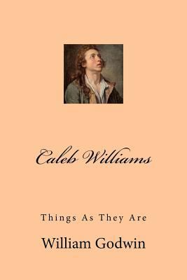 Caleb Williams: Things As They Are 1978441215 Book Cover