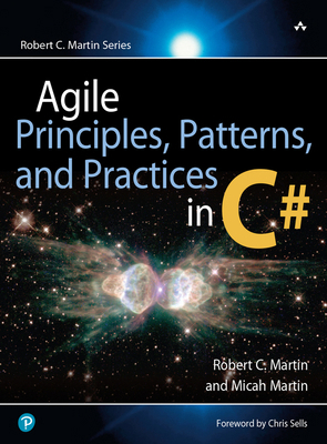 Agile Principles, Patterns, and Practices in C# 0131857258 Book Cover