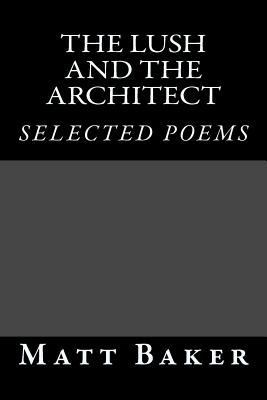 The Lush and The Architect 1501000705 Book Cover