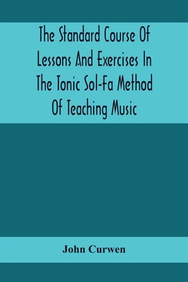 The Standard Course Of Lessons And Exercises In... 9354416101 Book Cover