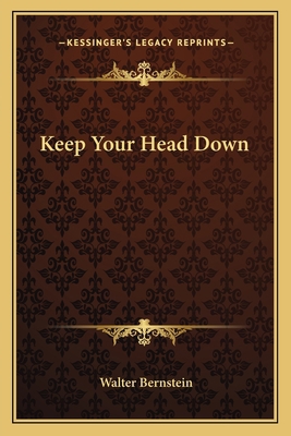 Keep Your Head Down 1162782765 Book Cover