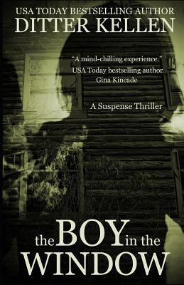 The Boy in the Window: A Psychological Thriller 1986587320 Book Cover