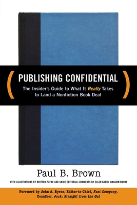Publishing Confidential: The Insider's Guide to... 0814472265 Book Cover