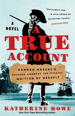 A True Account: Hannah Masury's Sojourn Amongst... 1250894212 Book Cover