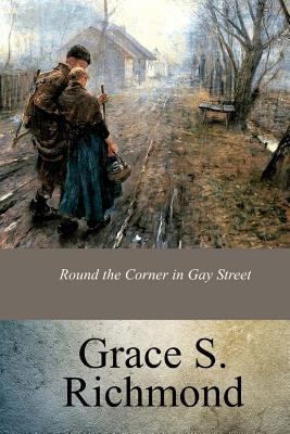 Round the Corner in Gay Street 1973910152 Book Cover