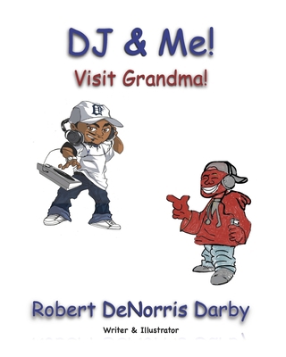 D. J. And Me Visit Grandma B093KPX1BD Book Cover