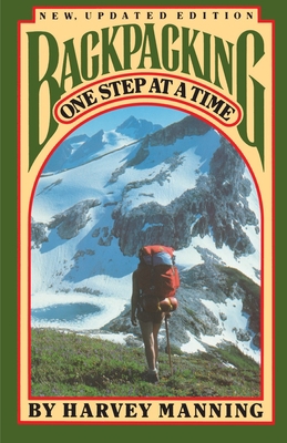 Backpacking: One Step at a Time B002BROZI8 Book Cover