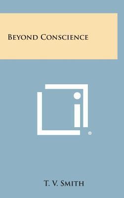 Beyond Conscience 1258841959 Book Cover