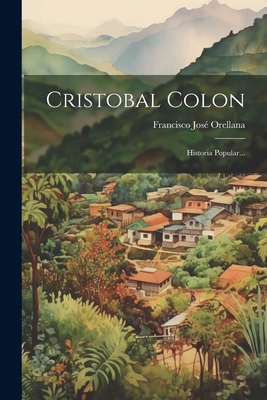 Cristobal Colon: Historia Popular... [Spanish] 1021596604 Book Cover