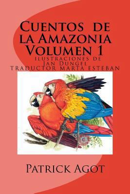Cuentos de la Amazonia: volumen 1 [Spanish] 1484053613 Book Cover