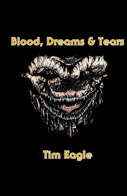 Blood, Dreams & Tears 0692701141 Book Cover