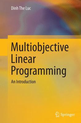 Multiobjective Linear Programming: An Introduction 3319369776 Book Cover