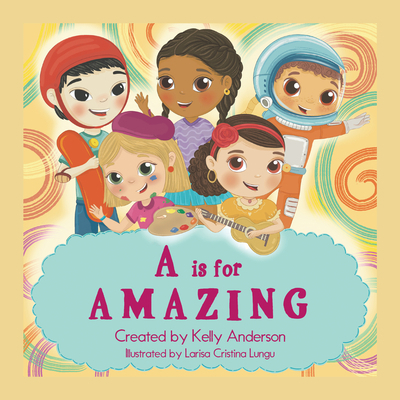 A Is for Amazing 1665726202 Book Cover