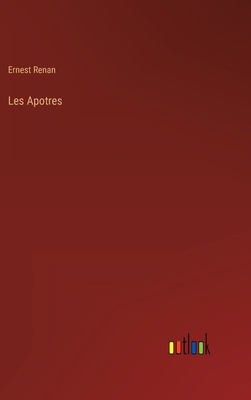 Les Apotres [French] 3368206591 Book Cover