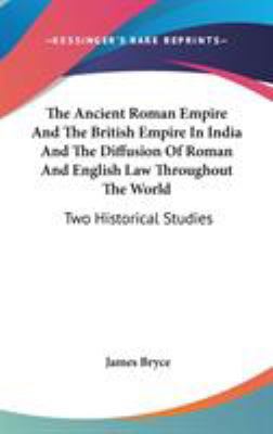 The Ancient Roman Empire And The British Empire... 0548191506 Book Cover