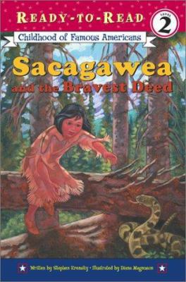 Sacagawea and the Bravest Deed (Library Edition) 0689851456 Book Cover