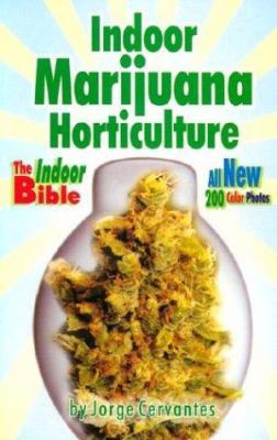 Indoor Marijuana Horticulture 1878823299 Book Cover