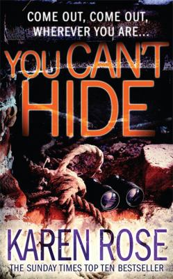 You Can't Hide. Karen Rose 0755337093 Book Cover