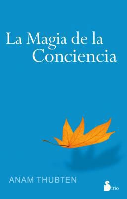 La Magia de la Conciencia = The Magic of Awareness [Spanish] 8478087311 Book Cover