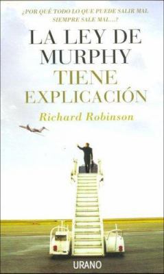 La Ley de Murphy Tiene Explicacion [Spanish] 8479536217 Book Cover