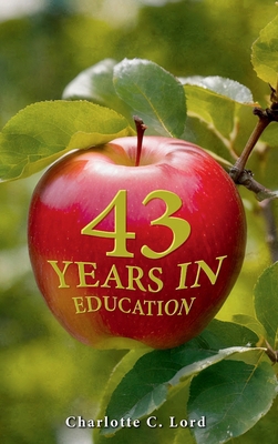 43 Years in Education B0CQWYLJSX Book Cover