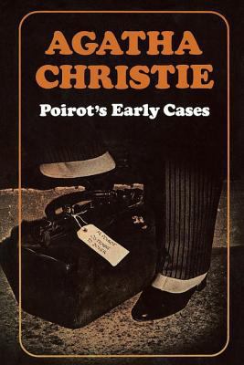 Poirot's Early Cases. Agatha Christie B001QYU982 Book Cover