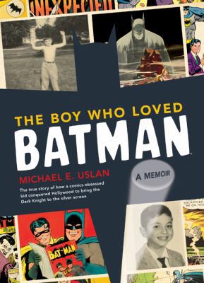 The Boy Who Loved Batman: A Memoir 0811875504 Book Cover