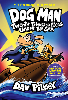 Dog Man: Twenty Thousand Fleas Under the Sea: A... 1338801910 Book Cover