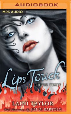 Lips Touch: Three Times 1536626724 Book Cover