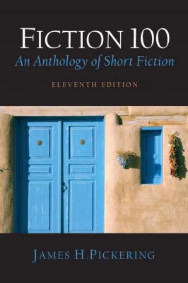 Fiction 100: An Anthology of Short Fiction 0131731343 Book Cover
