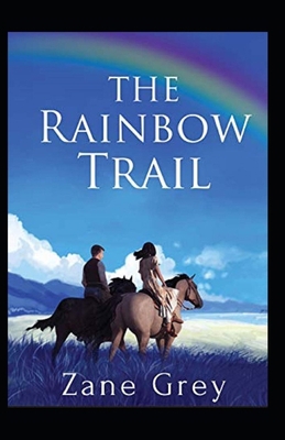 Paperback The Rainbow Trail Illustrated Book