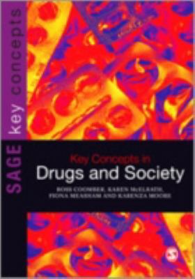 Key Concepts in Drugs and Society 1847874843 Book Cover