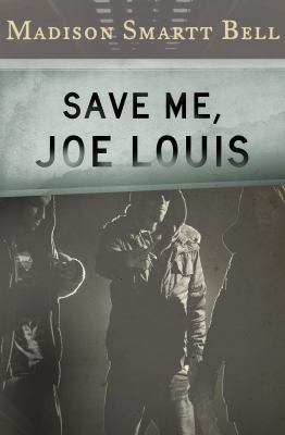 Save Me, Joe Louis 1480479241 Book Cover