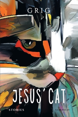 Jesus' Cat: Stories 191289436X Book Cover