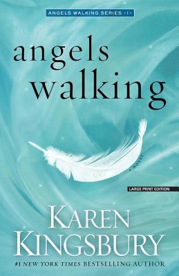 Angels Walking [Large Print] 1594137919 Book Cover