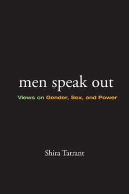 Men Speak Out: Views on Gender, Sex, and Power 0415956579 Book Cover