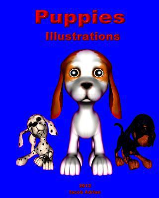 Puppies Illustrations 1480024104 Book Cover