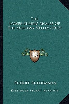 The Lower Siluric Shales Of The Mohawk Valley (... 1164163817 Book Cover