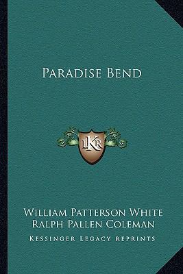 Paradise Bend 1163276669 Book Cover
