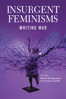 Insurgent Feminism: Writing War 1990263941 Book Cover