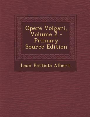 Opere Volgari, Volume 2 [Italian] 1293782246 Book Cover