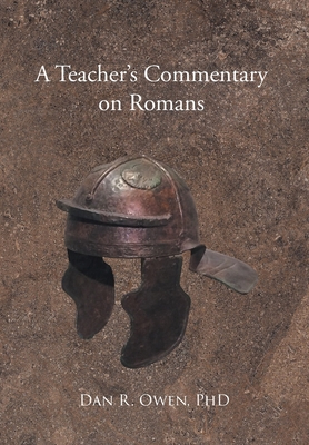 A Teacher's Commentary on Romans 1685263151 Book Cover