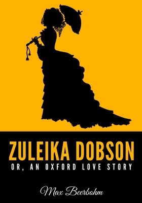 Zuleika Dobson B08G9N3TRY Book Cover