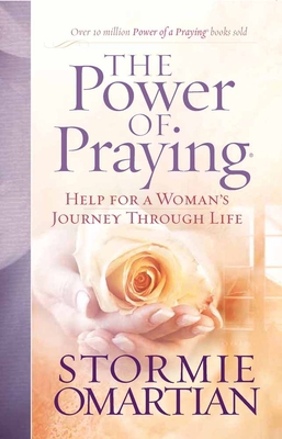 The Power of Praying: Help for a Woman's Journe... 0736920889 Book Cover