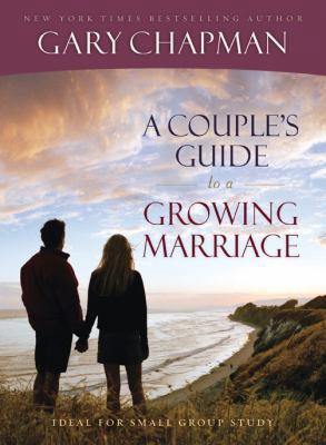 A Couple's Guide to a Growing Marriage 0802472990 Book Cover