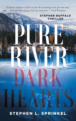 Pure River...Dark Hearts 1958128791 Book Cover